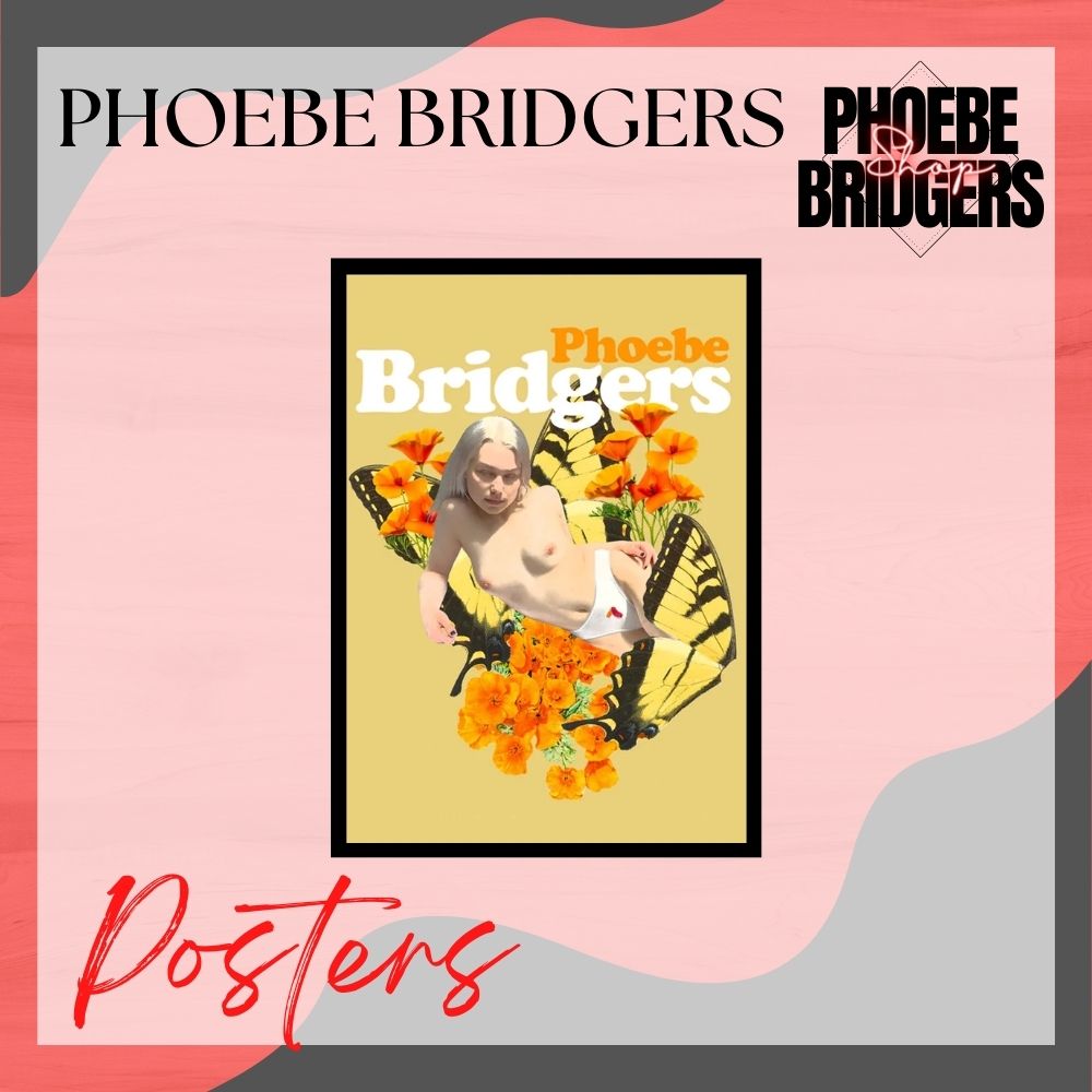 PHOEBE BRIDGERS Posters - Phoebe Bridgers Shop